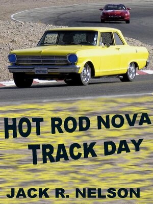 cover image of Hot Rod Nova Track Day